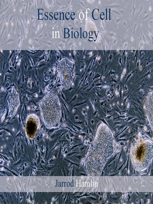 cover image of Essence of Cell in Biology